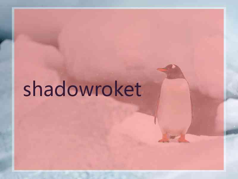 shadowroket